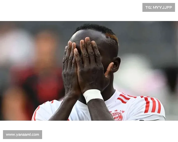 拜仁球迷关注焦点如何准确确认马内重返赛场具体时间 拜仁球迷关注焦点如何准确确认马内重返赛场具体时间